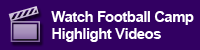 Watch Football Camp Highlight Videos
